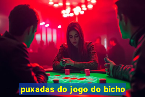 puxadas do jogo do bicho